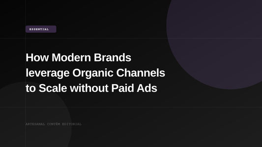 How Modern Brands leverage Organic Channels to Scale without Paid Ads